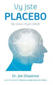 vy-jste-placebo-na-stavu-mysli-zalezi-9788075540393.280299474.1495115698.jpg